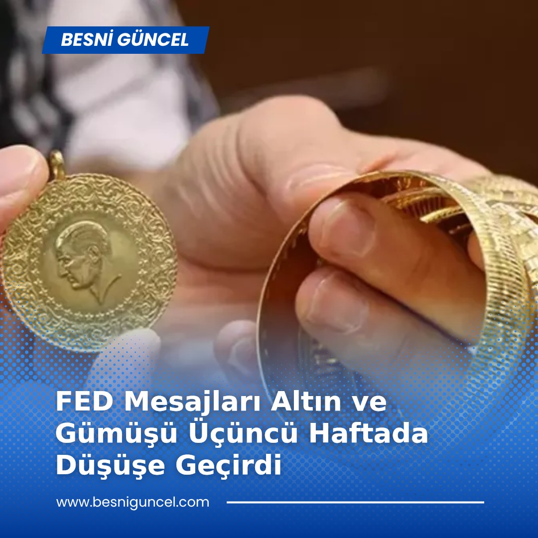 FED Mesajları Altın ve Gümüşü Üçüncü Haftada Düşüşe Geçirdi